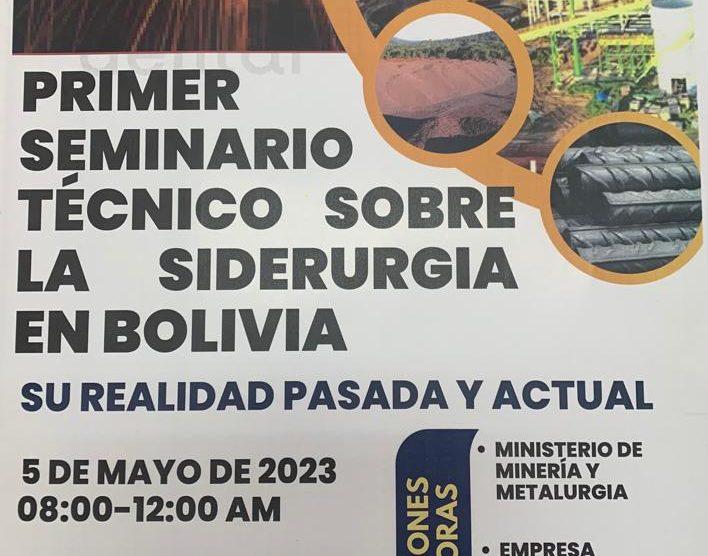 PRIMER SEMINARIO TÉCNICO SOBRE LA SIDERUGIA EN BOLIVIA